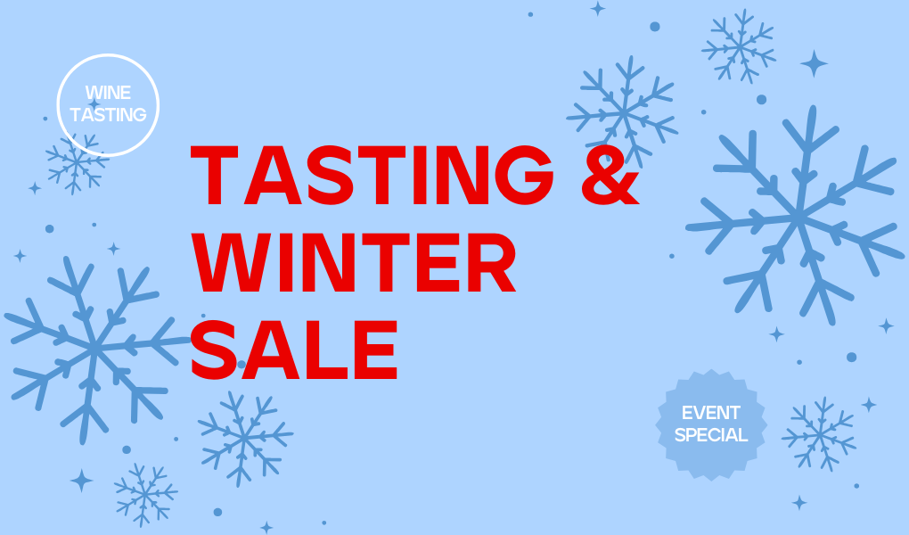 Wine Tasting & Winter Sale