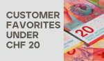 Customer Favorites under CHF 20