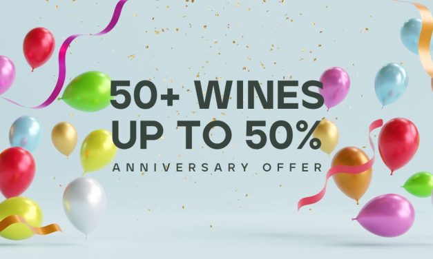50+ wines up to 50% off – Anniversary Special