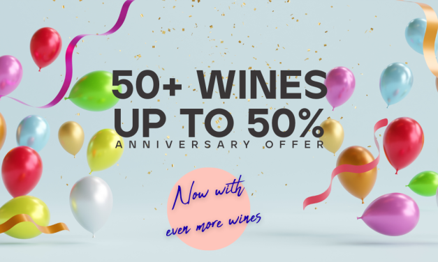 50+ wines up to 50% off – Anniversary Special