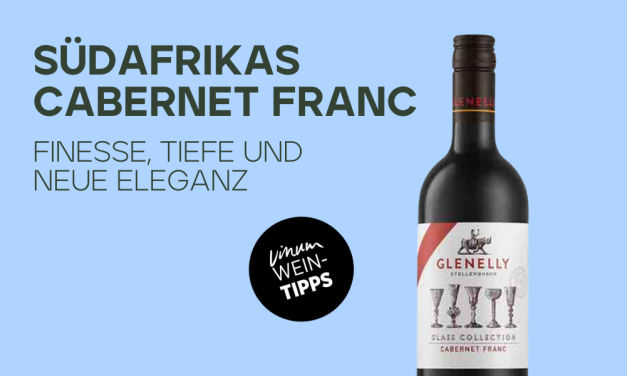Südafrikas Cabernet Franc zeigt Klasse – VINUM Report