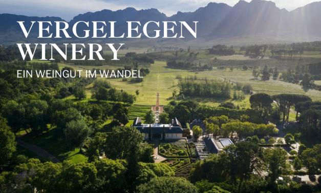 Vergelegen: Neue Labels, neue Weine und ein Weingut im Wandel