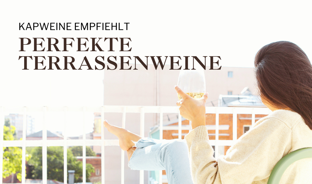 Die perfekten Terrassenweine – Genussmomente unter freiem Himmel